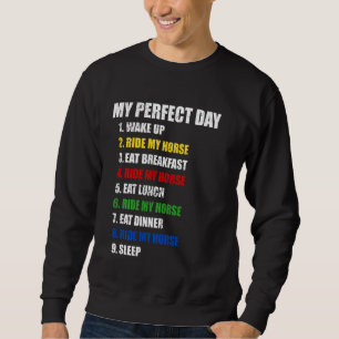 Sweatshirt Amusez-Vous Mon Parfait Jour De Randonnée Mon Chev
