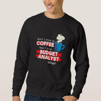 Sweatshirt Analyste budgétaire et café