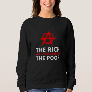 Sweatshirt Anarchisme Classe anarchiste Guerre contre le gouv