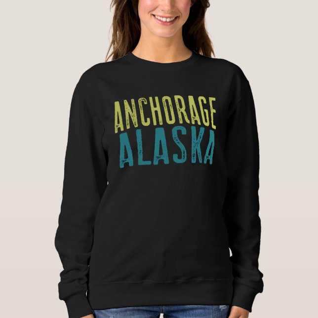 Sweatshirt Anchorage Alaska Pacific Coast Stacked (Devant)