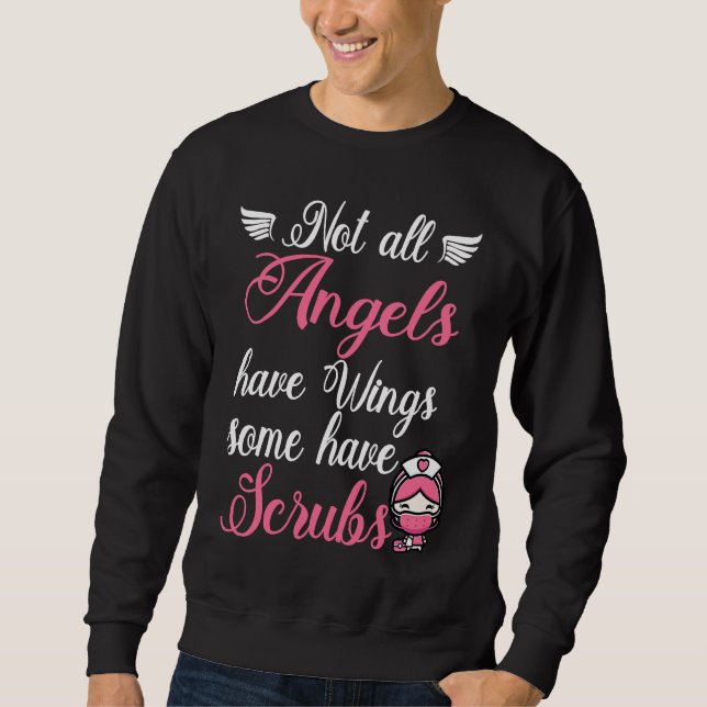 Sweatshirt Angels Wear Scrubs Nursing RN Nurse (Devant)