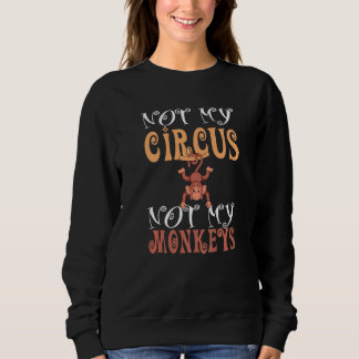 Sweatshirt Animal de zoo singe Cirque pas mon singe