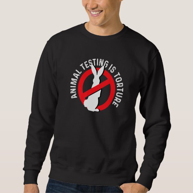 Sweatshirt Animal Testing Torture Animal Rights Activist Prem (Devant)