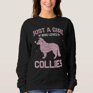 Sweatshirt Animal Women Just A Girl Who Loves Collies