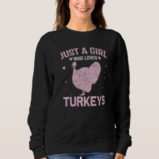 Sweatshirt Animal Women Just A Girl Who Loves Turkeys