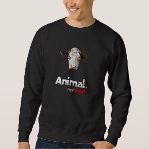Sweatshirt Animaux, pas de nourriture.