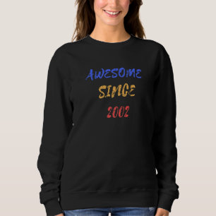 Sweatshirt Année de naissance stupéfiant depuis 2002 Annivers