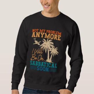 Sweatshirt Année sabbatique de voyage de vacances en dehors d