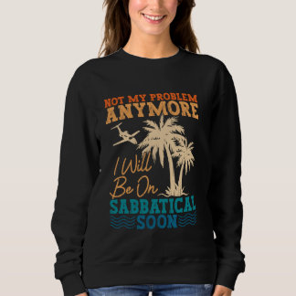 Sweatshirt Année sabbatique de voyage de vacances en dehors d