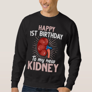 Sweatshirt Anniversaire drôle de la transplantation rénale