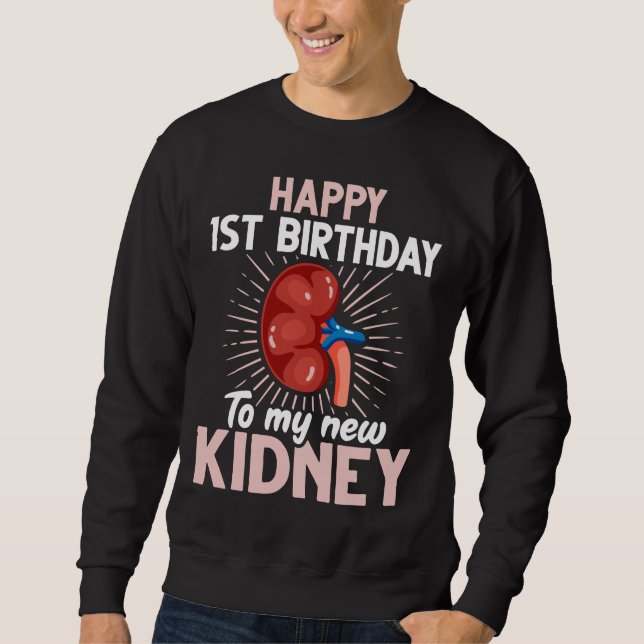 Sweatshirt Anniversaire drôle de la transplantation rénale (Devant)
