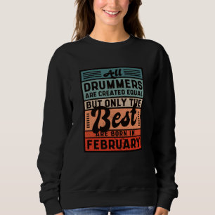 Sweatshirt Anniversaire du batteur Vintage Retro Février
