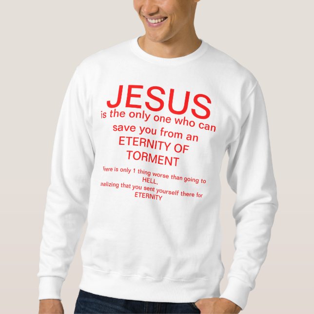 Sweatshirt Annoncez Jésus dans votre vie (Devant)