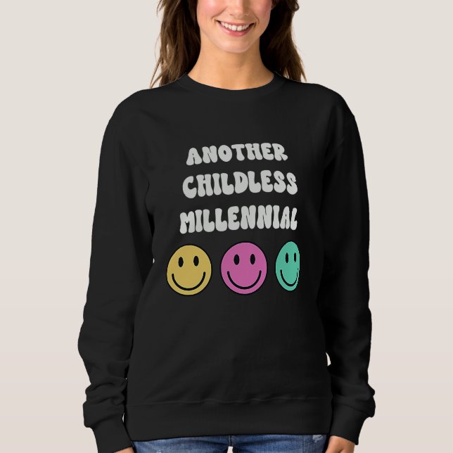 Sweatshirt Another Childless Millennial Kid Free No Children (Devant)