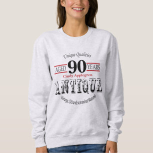 Sweatshirt Antique, Vintage Birthday Design 90th Birthday