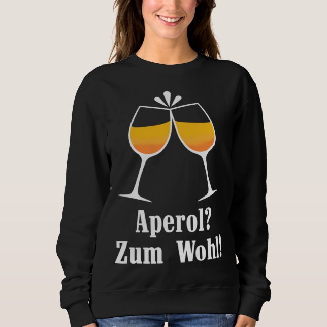 Sweatshirt Aperol zum Wohl Aperolikian  Saying JGA Sprizz (Devant)
