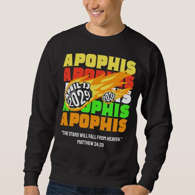 Sweatshirt APOPHIS Astéroïde NEO Christian 2029 (Devant)