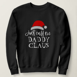 Sweatshirt Appelez-moi juste papa Claus Noël personnalisé
