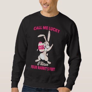 Sweatshirt Appelle-Moi Lucky J'Ai Quatre Pieds De Lapin