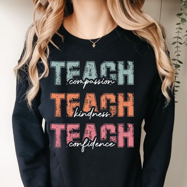 Sweatshirt Apprendre La Compassion Confiance (TEACHER compassion kindness confidence sweatshirt)