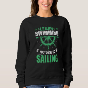 Sweatshirt Apprenez À Nager Si Vous Souhaitez Faire De La Voi