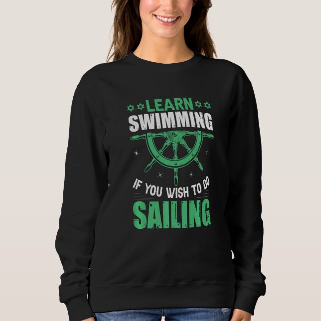 Sweatshirt Apprenez À Nager Si Vous Souhaitez Faire De La Voi (Devant)