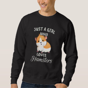 Sweatshirt Aquarelle Juste Une Fille Qui Aime Les Hamsters