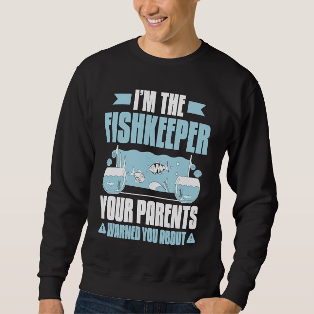 Sweatshirt Aquaristics Warned Fishkeeper Aquarium Aquarist (Devant)