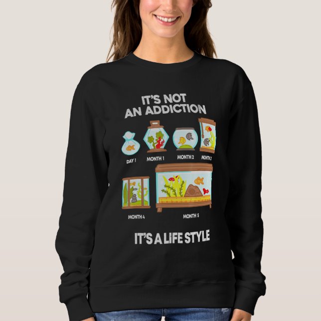 Sweatshirt Aquarium Addictionaquarium Addict Aquarist Fish Ta (Devant)