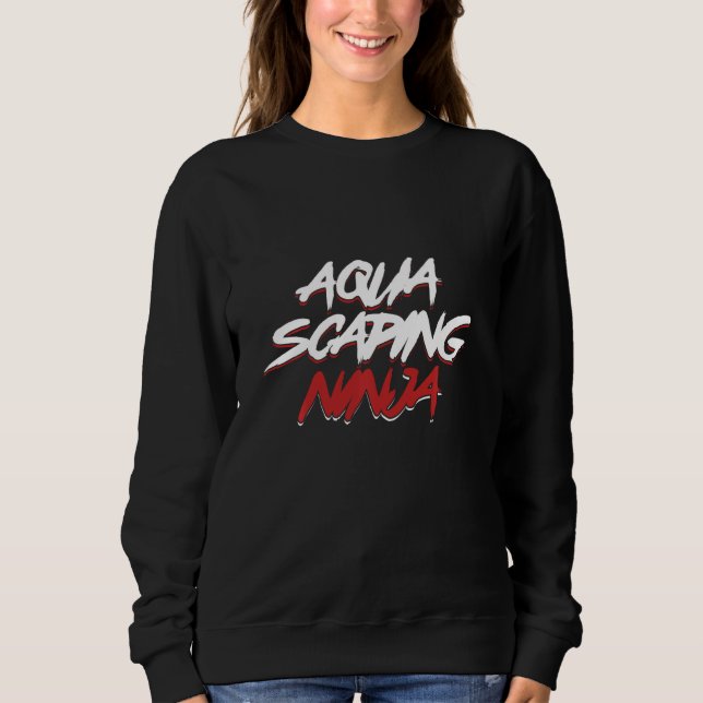 Sweatshirt Aquascaper Aquarist Fish Keeper Aquarium Aquascapi (Devant)