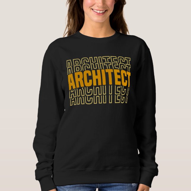 Sweatshirt Architect Architecture Student (Devant)