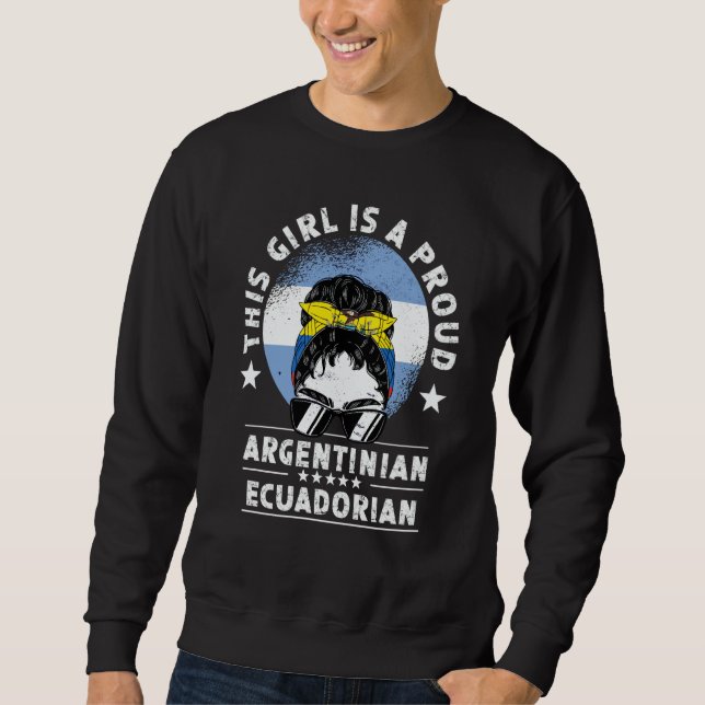 Sweatshirt Argentina Flag Ecuador Grown Women Girl Citizen Pr (Devant)