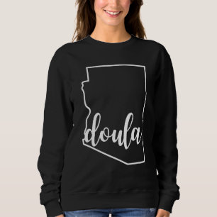 Sweatshirt Arizona Doula Cadeau Accueil Naissance Postpartum