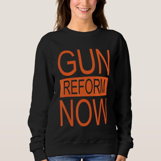Sweatshirt Arrêter L'Arme À Feu Assez Mettre Fin À La Réforme (Devant)