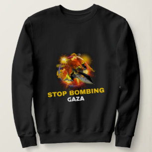 Sweatshirt Arrêtez de bombarder le génocide de Gaza