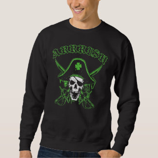 Sweatshirt Arrish St Patrick's Day Irlandais Pirate Skull Sha