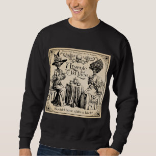 Sweatshirt Arsenic et Ancienne dentelle