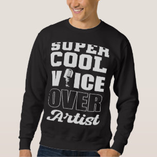 Sweatshirt Artiste de doublage cool