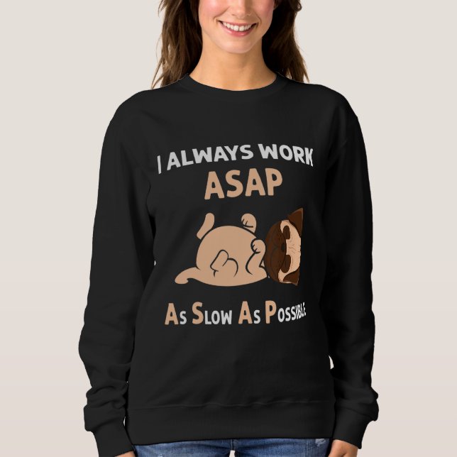 Sweatshirt Asap Aussi Lent Que Possible Chien Chien Français  (Devant)