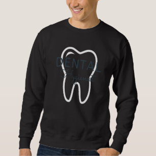 Sweatshirt Assistant dentaire hygiéniste