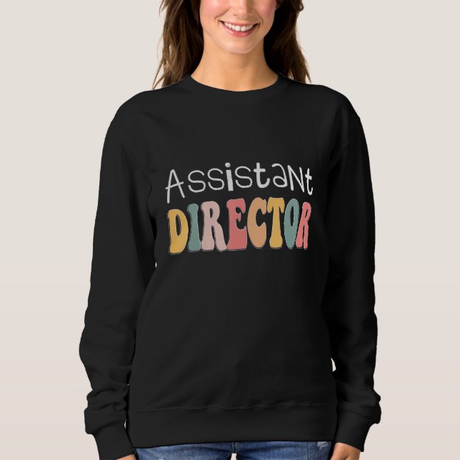 Sweatshirt Assistant Director Appreciation Week Theater Nursi (Devant)