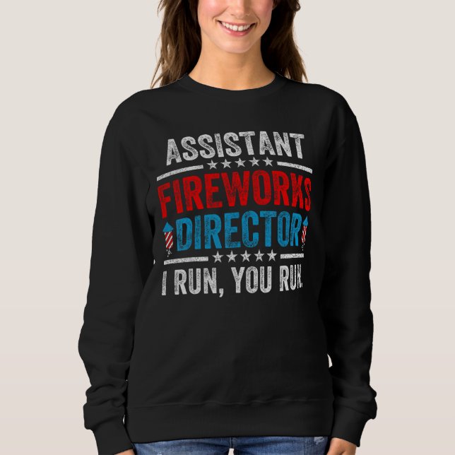 Sweatshirt Assistant Fireworks Director  4th Of July Men Wome (Devant)