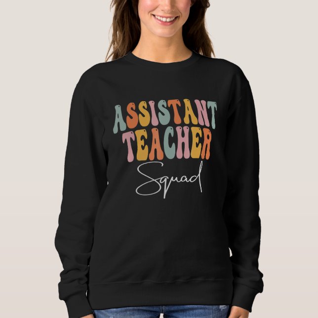 Sweatshirt Assistant Teacher Squad Retro Groovy First Day Of  (Devant)