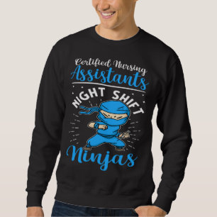 Sweatshirt Assistants de soins infirmiers certifiés ninjas de