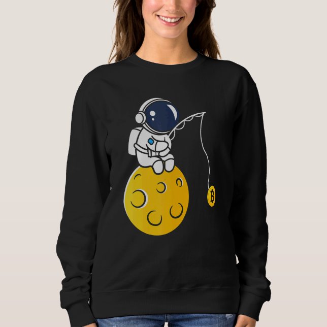 Sweatshirt Astronaut Moon Fishing BTC Crypto Cryptocurrency B (Devant)