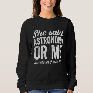 Sweatshirt Astronomie Astronomes Astrophysique Astronomique