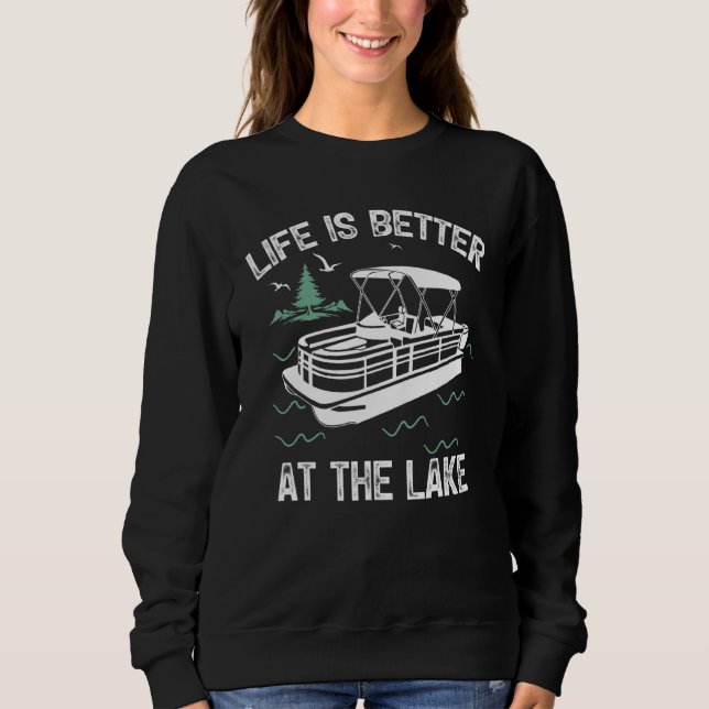 Sweatshirt At The Lake Boating Pontoon Boat (Devant)