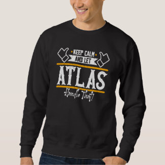 Sweatshirt Atlas Keep Calm and let Atlas handle that