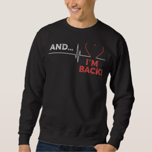 Sweatshirt Attaque cardiaque Open Heart Surgery Recovery Surv