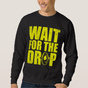 Sweatshirt Attendez La Drop I Dubstep Bass Subwoofer Dance M